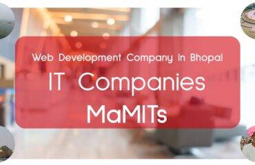 Web development company in Bhopal - IT Companies Bhopal - MaMITs
