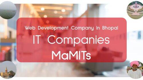 Web development company in Bhopal – IT Companies Bhopal – MaMITs Web development company in Bhopal - IT Companies Bhopal - MaMITs